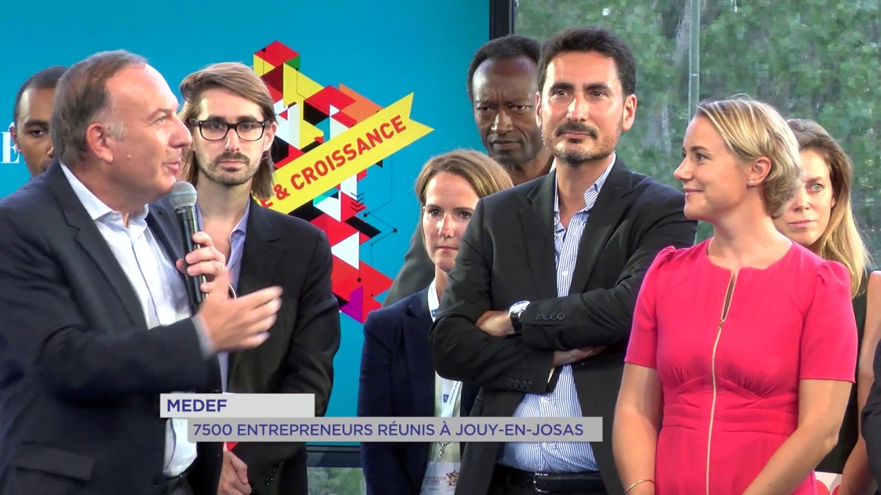 MEDEF : 7 500 entrepreneurs réunis à Jouy-en-Josas