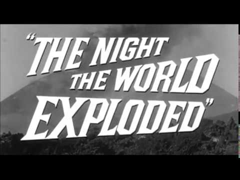 The Night the World Exploded'