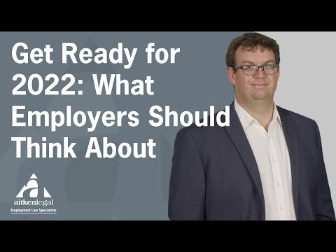 Get ready for 2022 – what employers should think about