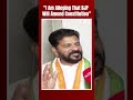 Revanth Reddy: I Am Alleging That BJP Will Amend Constitution  - 00:42 min - News - Video