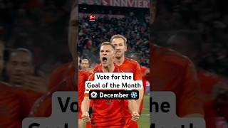 BEST Goals of DECEMBER ❄️⚽️ — Vote Now!