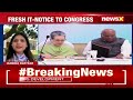 I-T Serves Rs 1700 Crore Notice to Cong | Setback For Party Ahead Of Polls | NewsX  - 06:49 min - News - Video
