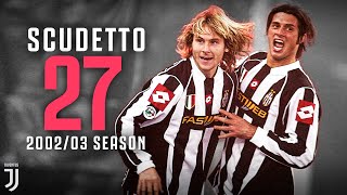 Juventus' 27th Scudetto: The 10th of May 2003 | The Timeline of Juve's Incredible 2002/03 Season!