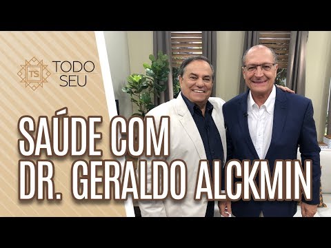 Saúde com Geraldo Alckmin.