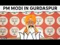 PM Modi Mandi Live | PM Modis Rally In Gurdaspur, Punjab | Lok Sabha Elections 2024