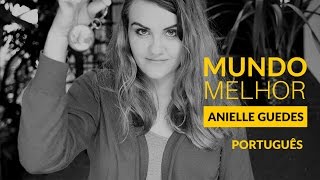 Mix Palestras | Websérie Mundo Melhor | Anielle Guedes