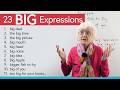 Learn 23 BIG Expressions in English