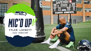 Tyler Lockett Mic'd Up At Minicamp | 2022 Seattle Seahawks