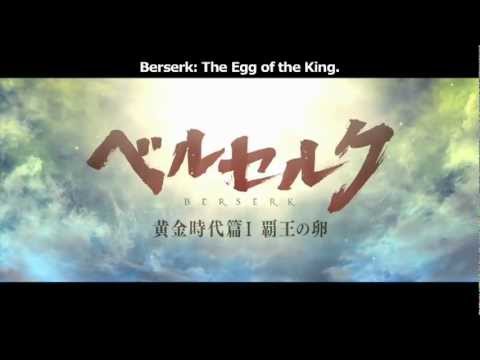 Berserk: The Golden Age Arc - The Egg of the King'