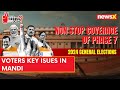 Voters Key Isues In Mandi | Himachal Pradesh Lok Sabha Elections 2024 | NewsX