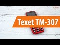 Распаковка сотового телефона Texet TM-307/ Unboxing Texet TM-307