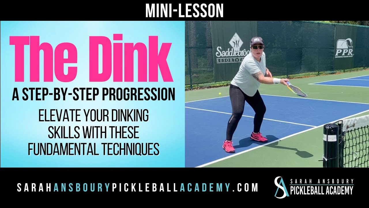 The Dink - A Step by Step Progression