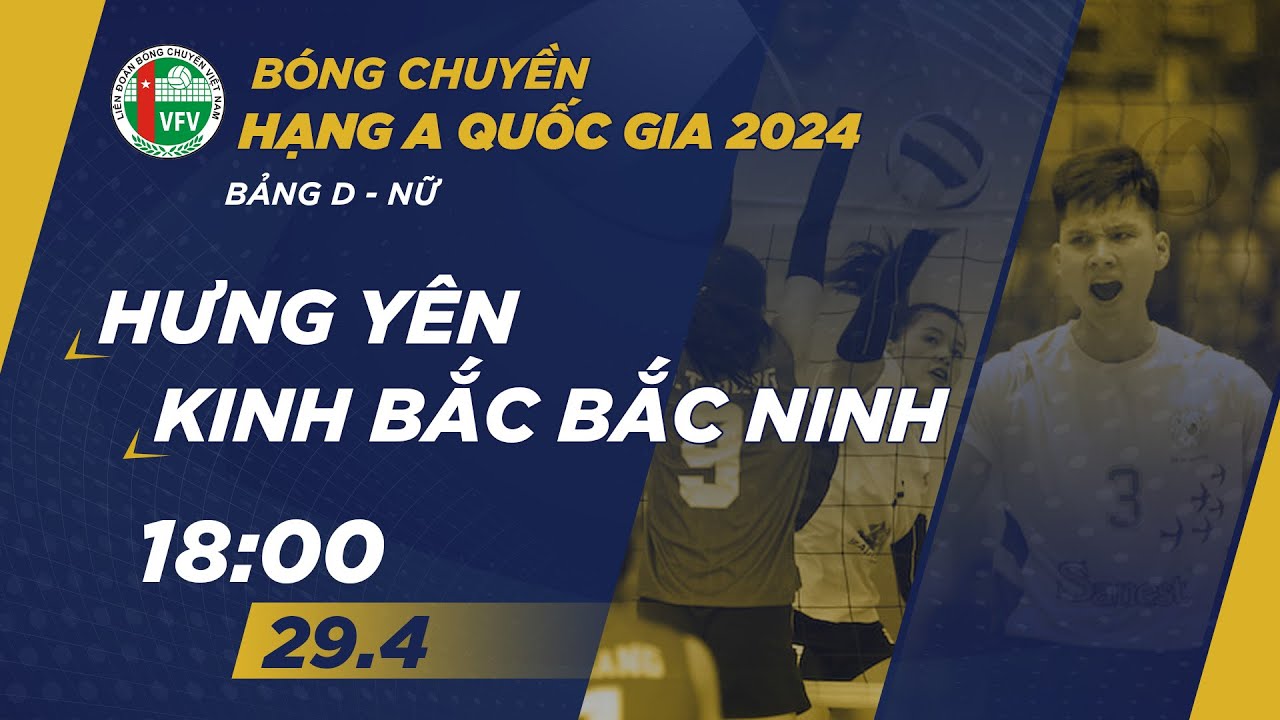 🔴Trực tiếp | Hưng Yên vs Kinh Bắc Bắc Ninh | Bảng D - Nữ giải bóng chuyền hạng A quốc gia 2024