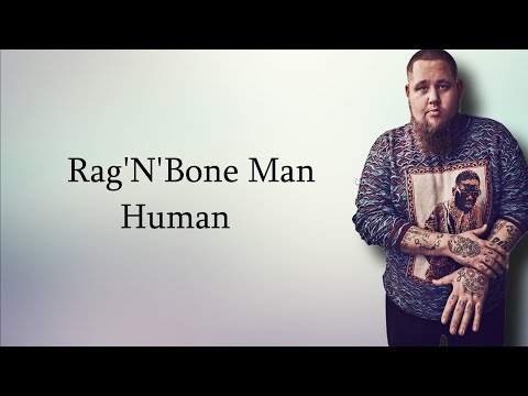 Rag'n'Bone Man - Human Acoustic Lyrics