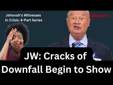 Jehovah's Witnesses In Crisis: Cracks of their Down Fall Begin to Show