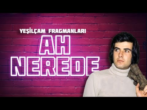 Ah nerede'