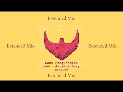 Lost Frequencies feat. Janieck Devy - Reality (Extended Mix)