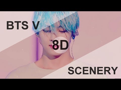 BTS V (뷔) - SCENERY (풍경) [8D USE HEADPHONE] 🎧