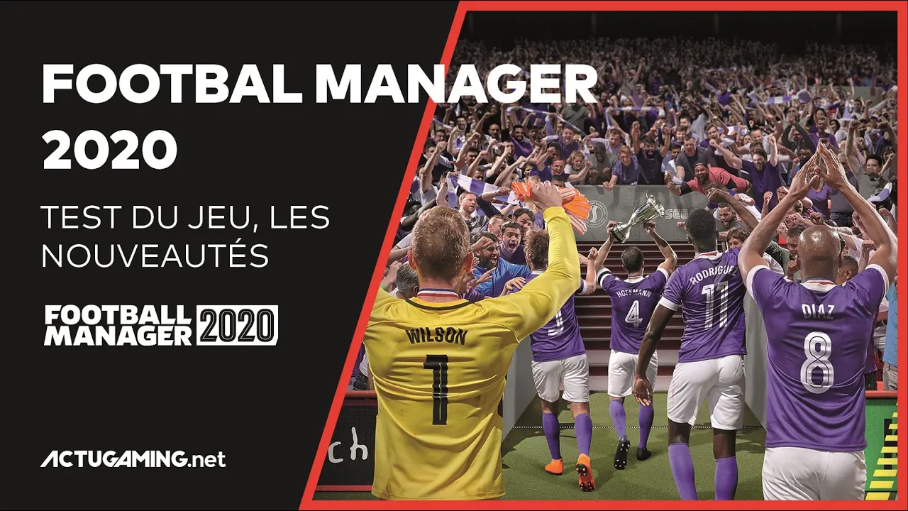 Vido-Test de Football Manager 2020 par ActuGaming