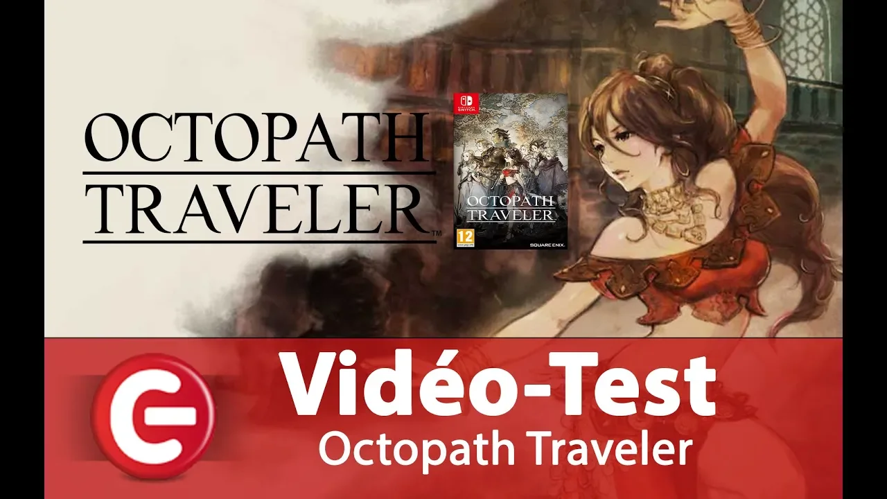 Vido-Test de Octopath Traveler par ConsoleFun