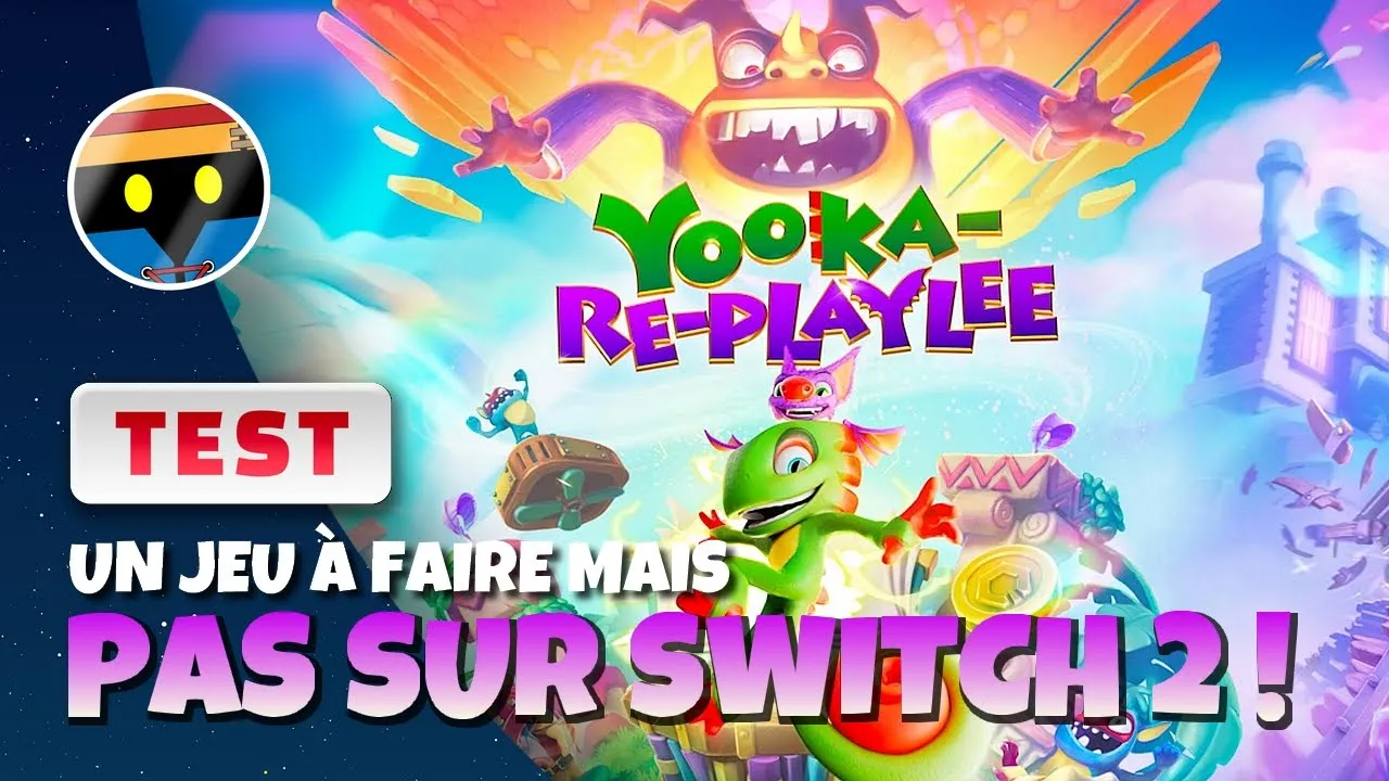 Vidéo-Test de Yooka-Replaylee par Bibi300