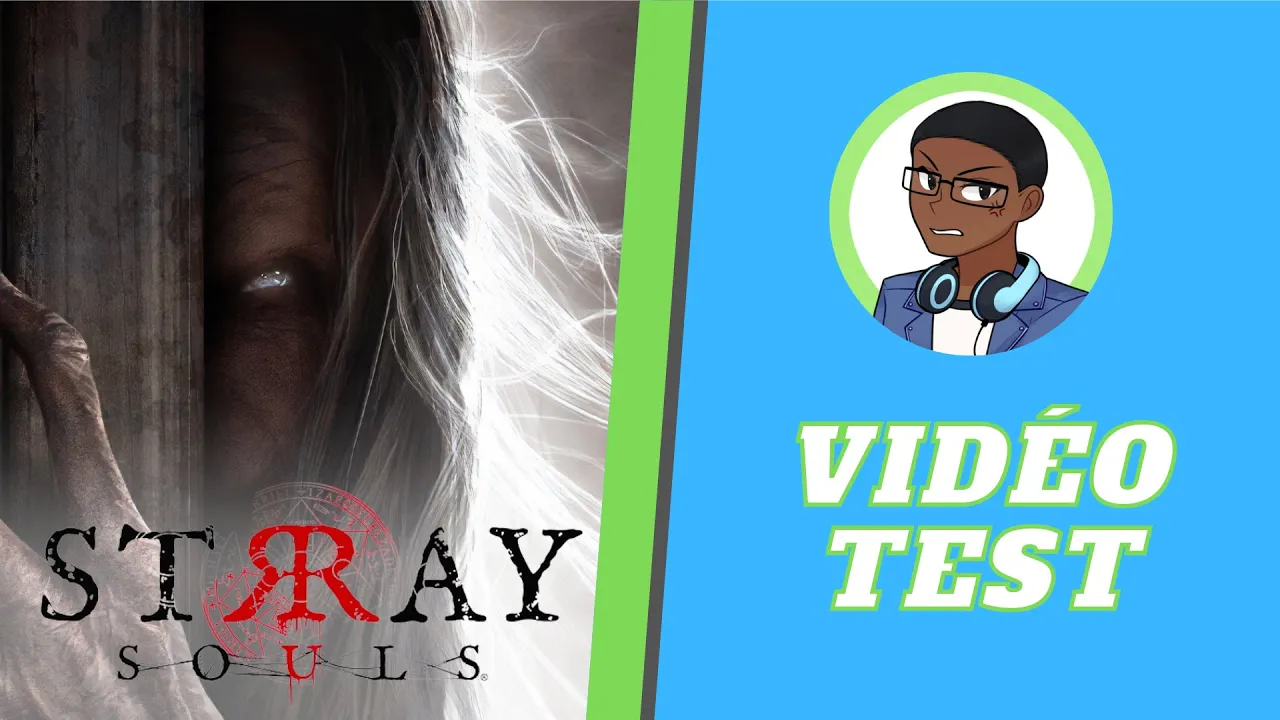 Vido-Test de Stray Souls par Le guide du JV
