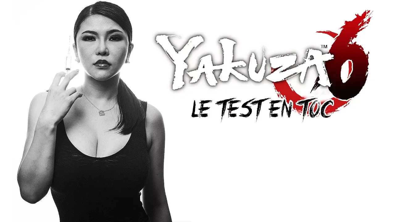 Vido-Test de Yakuza 6 par Monsieur Toc