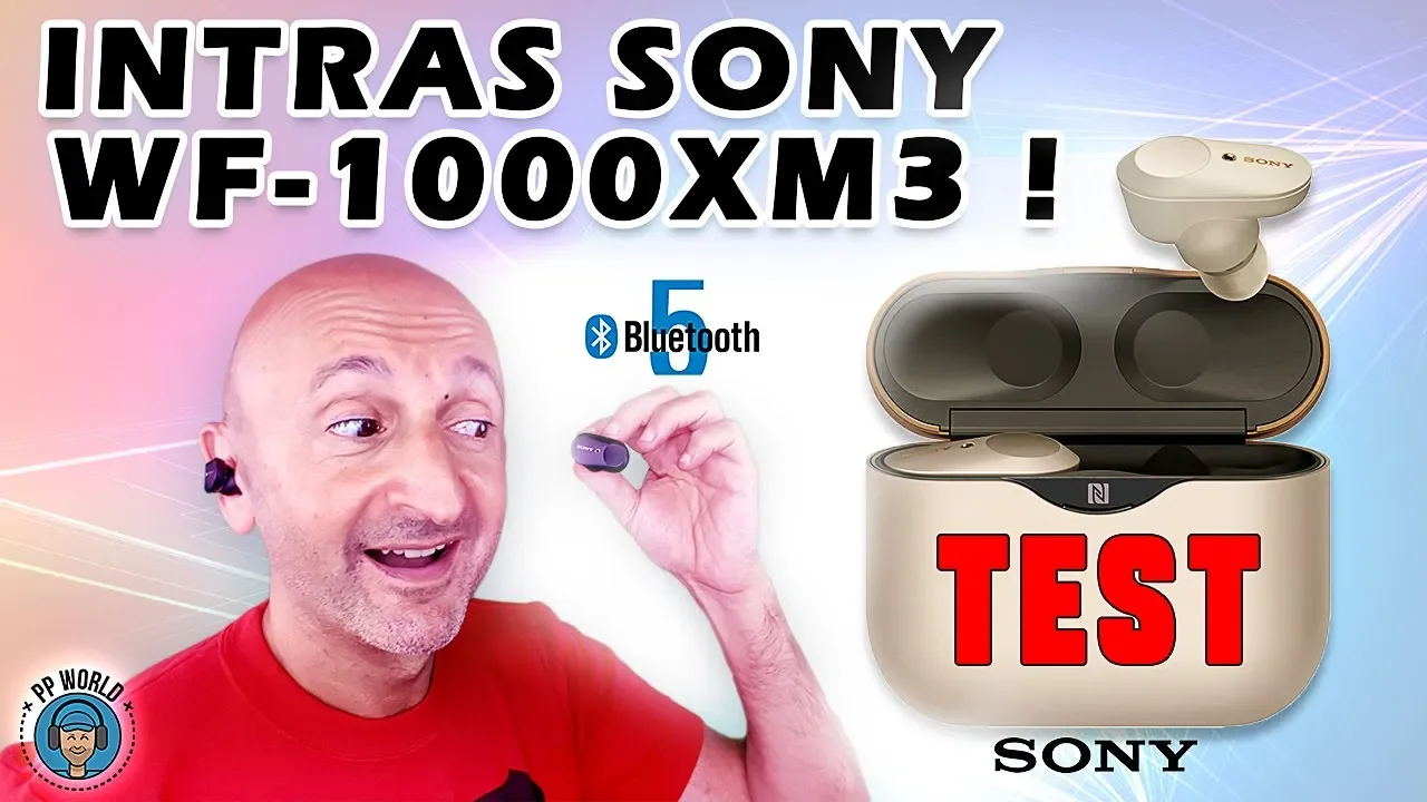 Vido-Test de Sony WF-1000XM3 par PP World