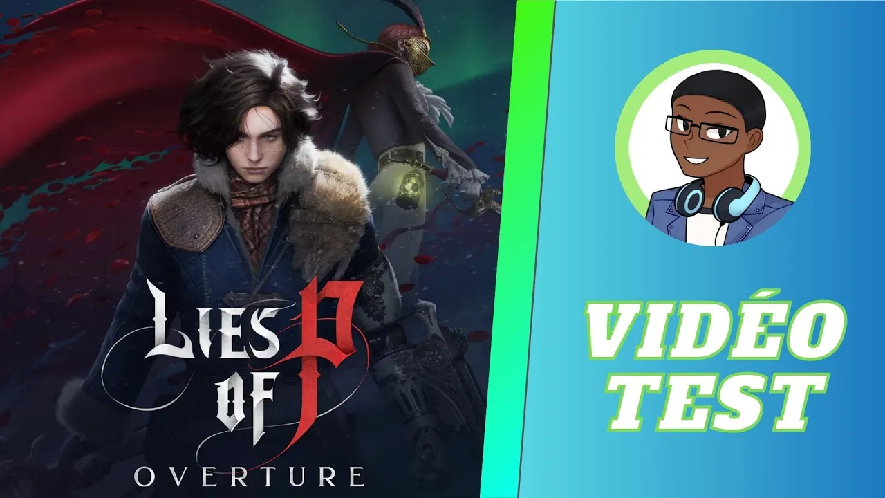 Vidéo-Test de Lies of P par Le guide du JV