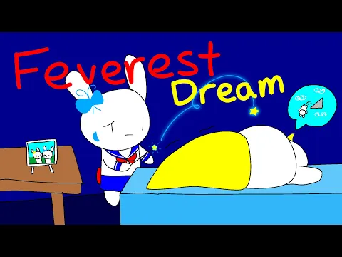 Feverest Dream's thumbnail