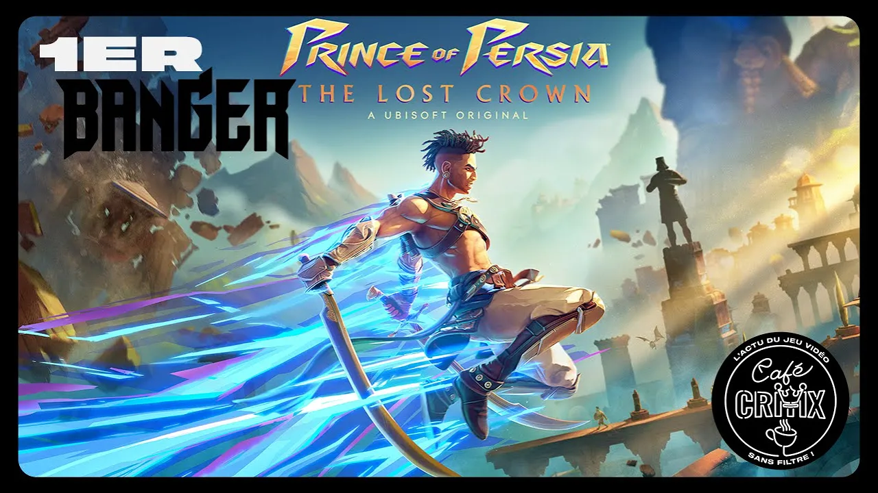 Vido-Test de Prince of Persia The Lost Crown par Caf Critix