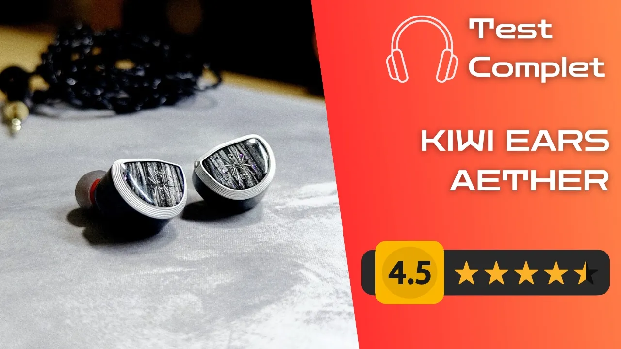 Vido-Test de Kiwi Ears Aether par Technod