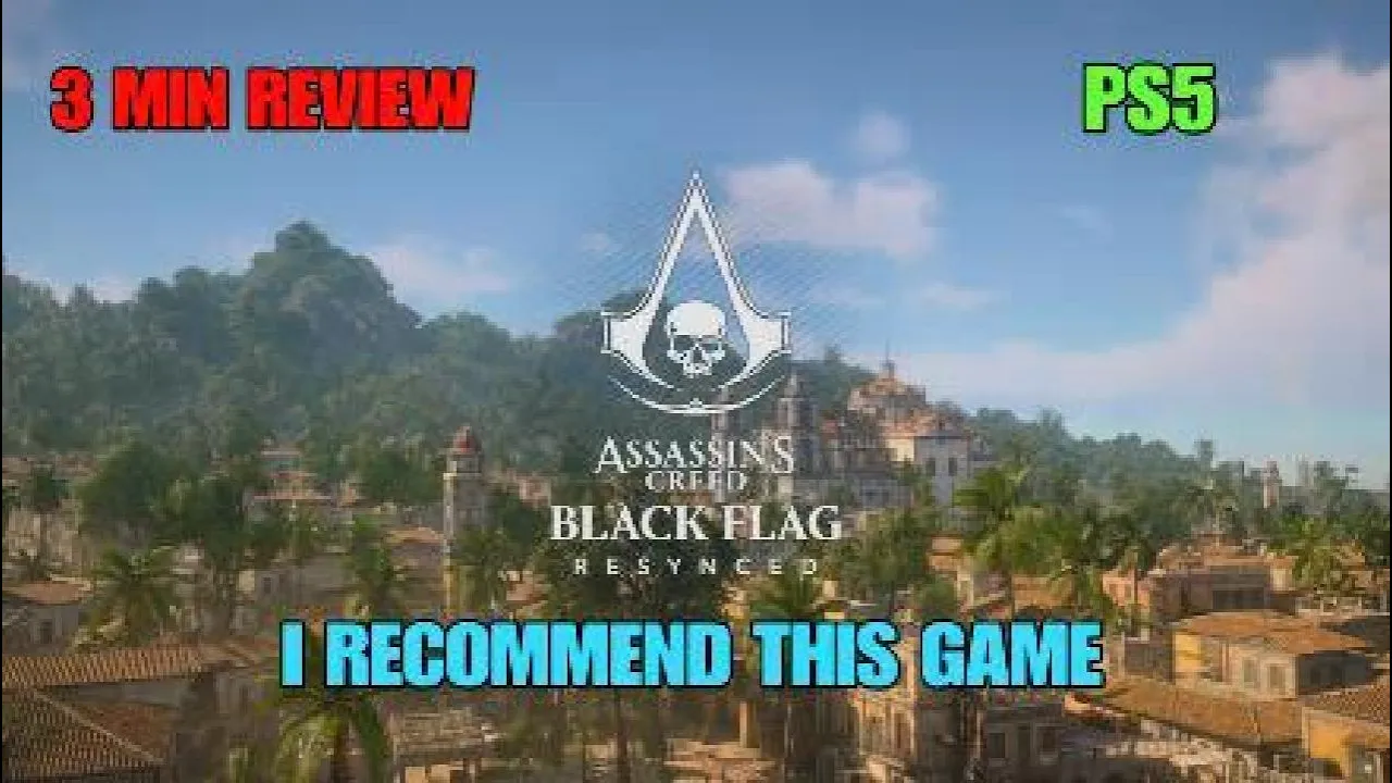 Vid�o-Test de Assassin's Creed Black Flag Resynced par GRIMREAPERSAGE