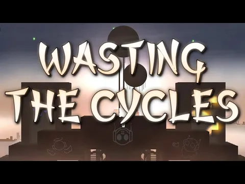 WASTING THEY CYCLES's thumbnail