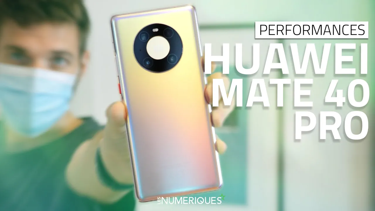 Vido-Test de Huawei Mate 40 Pro par Les Numeriques