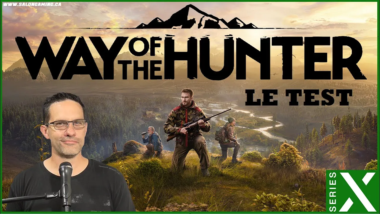 Vido-Test de Way of the Hunter par Salon de Gaming de Monsieur Smith